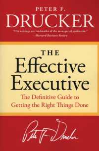 The Effective Executive : The Definitive Guide to Getting the Right Things Done