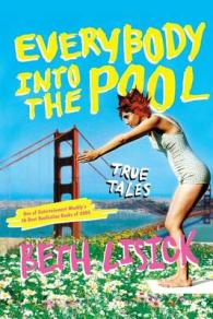 Everybody into the Pool : True Tales