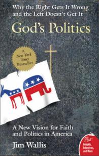 God's Politics : Why the Right Gets It Wrong and the Left Doesn't Get It