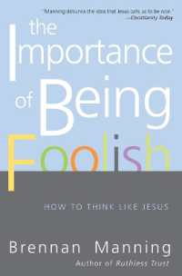 The Importance of Being Foolish : How to Think Like Jesus
