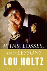 Wins, Losses and Lessons : An Autobiography