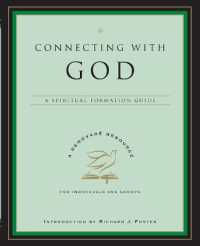 Connecting with God: A Spiritual Formation Guide