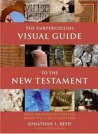 The HarperCollins Visual Guide to the New Testament : What Archaeology Reveals about the First Christians
