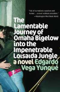 Lamentable Journey of Omaha Bigelow into the Impenetrable Loisaida Jungle
