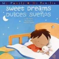 Sweet Dreams/Dulces Suenos : Bilingual English-Spanish