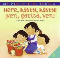 Here， Kitty， Kitty!/Ven， Gatita， Ven! : Bilingual Spanish-English