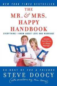 The Mr and Mrs Happy Handbook : Everything I Know about Love and Marriage(with corrections by Mrs. Doocy)