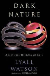 Dark Nature : Natural History of Evil, a