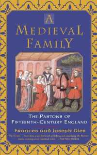 A Medieval Family : The Pastons of Fifteenth-Century England