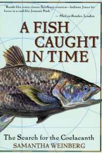 A Fish Caught in Time : The Search for the Coelacanth
