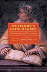 Wheelock's Latin Reader, 2nd Edition : Selections from Latin Literature