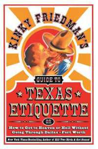Kinky Friedman's Guide to Texas Etiquette : Or How to Get to Heaven or Hell without Going through Dallas-Fort Worth