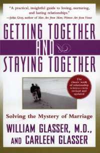Getting Together and Staying Together : Solving the Mystery of Marriage