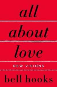 ベル・フックス『オール・アバウト・ラブ：愛をめぐる１３の試論』（原書）<br>All about Love : New Visions (Love Song to the Nation)