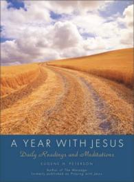 A Year with Jesus : Daily Readings and Meditations