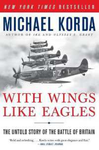 With Wings Like Eagles : The Untold Story of the Battle of Britain