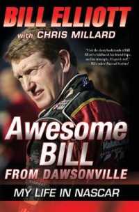 Awesome Bill from Dawsonville : My Life in NASCAR