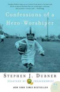 Confessions of a Hero-Worshiper