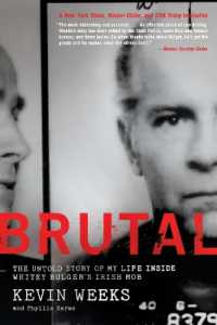 Brutal : The Untold Story of My Life inside Whitey Bulger's Irish Mob