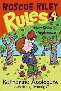 Roscoe Riley Rules #4: Never Swim in Applesauce (Roscoe Riley Rules (Quality))