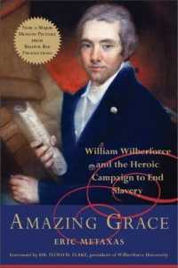 Amazing Grace : William Wilberforce and the Heroic Campaign to End Slavery