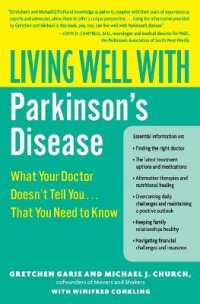 Living Well with Parkinson's Disease : What Your Doctor Doesn't Tell You. ...That You Need to Know