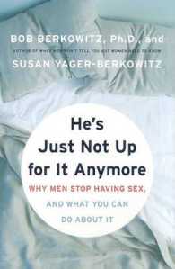 He's Just Not Up for It Anymore : When Men Stop Having Sex, and What You Can Do about It