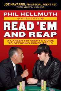 Phil Hellmuth Presents Read 'Em and Reap : A Career FBI Agent's Guide to Decoding Poker Tells