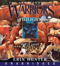 Twilight (7-Volume Set) (Warriors: the New Prophecy) （Unabridged）