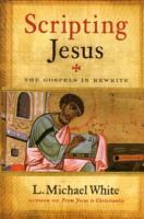 Scripting Jesus : The Gospels in Rewrite （1ST）