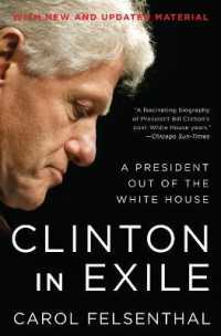 Clinton in Exile : A President Out of the White House