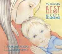 Mommy's Best Kisses Board Book （Board Book）
