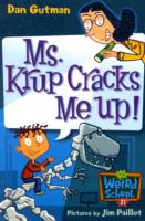 My Weird School #21 : Ms. Krup Cracks Me Up! (My Weird School)
