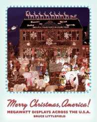Merry Christmas, America! : Megawatt Displays Across the U.S.A.