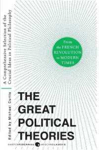 Great Political Theories V.2 : A Comprehensive Selection of the Crucial Ideas in Political Philosophy from the French Revolution to Modern Times (Harper Perennial Modern Thought)
