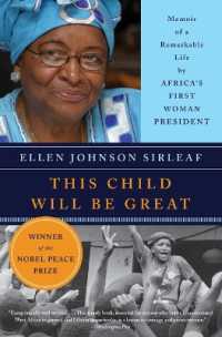 This Child Will Be Great : Memoir of a Remarkable Life by Africa's First Woman President