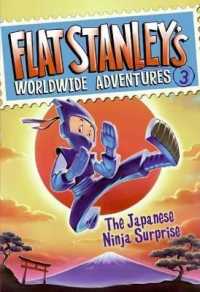 Japanese Ninja Surprise (Flat Stanley's Worldwide Adventures) -- Hardback (English Language Edition)