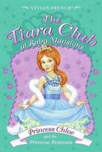 Princess Chloe and the Primrose Petticoats (Tiara Club)