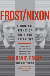 Frost/Nixon : Behind the Scenes of the Nixon Interviews