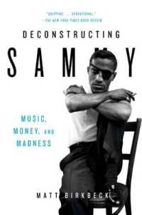 Deconstructing Sammy : Music, Money and Madness