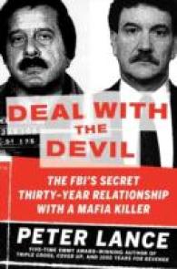 Deal with the Devil : The FBI's Secret Thirty-Year Relationship with a Mafia Killer