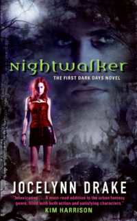 Nightwalker : The First Dark Days Novel (Dark Days Series)