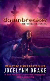 Dawnbreaker : The Third Dark Days Novel (Dark Days Series)