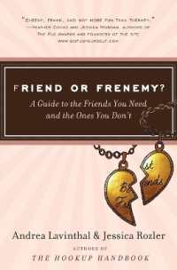 Friend or Frenemy?: A Guide to the Friends You Need and the Ones You Don 't