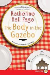 The Body in the Gazebo : A Faith Fairchild Mystery (Faith Fairchild Mysteries) （Large Print）