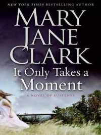 It Only Takes a Moment : A Novel of Suspense (Key News Thrillers) （Large Print）