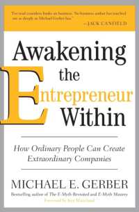 Awakening the Entrepreneur within : How Ordinary People Can Create Extraordinary Companies