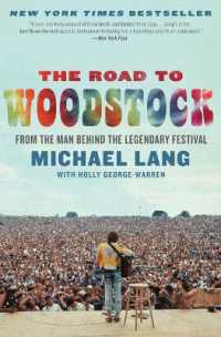 『ウッドストックへの道 　４０年の時空を超えて主宰者が明かすリアル・スト－リー』（原書）<br>The Road to Woodstock