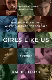 Girls Like Us : Fighting for a World Where Girls Are Not for Sale: A Memoir