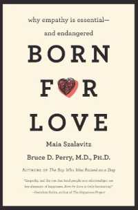 『子どもの共感力を育てる』（原書）<br>Born for Love : Why Empathy Is Essential--and Endangered
